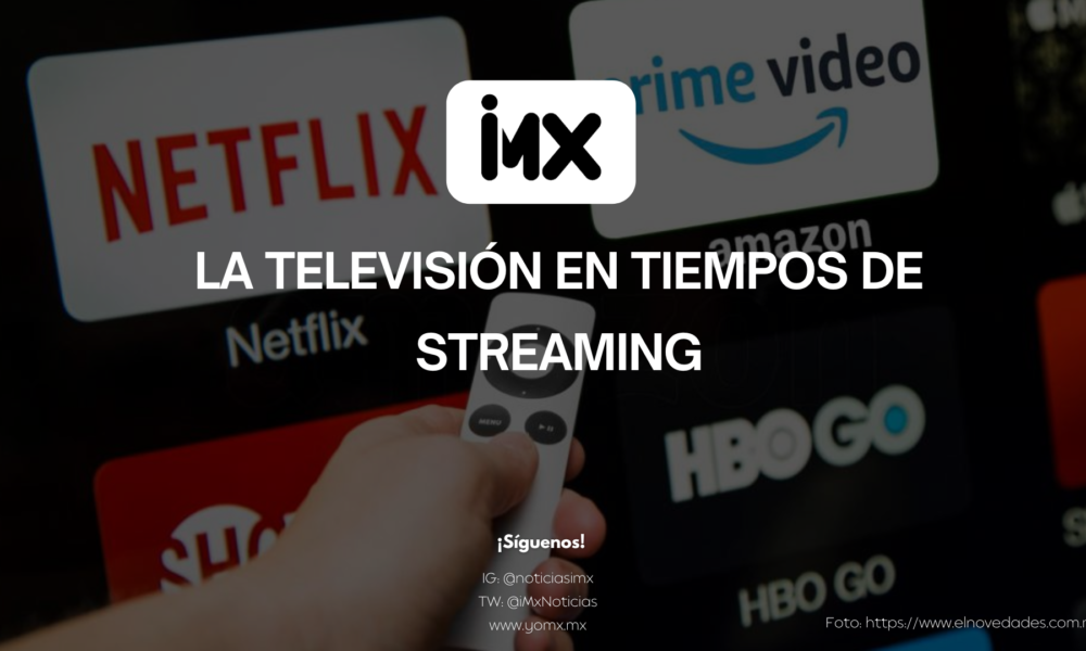 La televisión en tiempos de Streaming